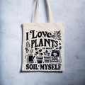 I Love Plants So Much Canvas Tote