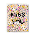 "Miss You" Floral Card