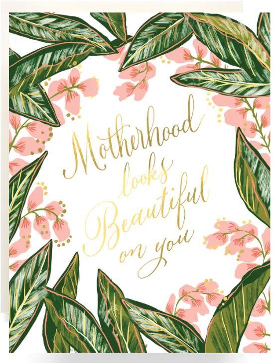 "Motherhood Looks Beautiful on You" Plant Card